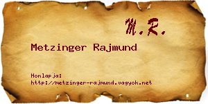 Metzinger Rajmund névjegykártya